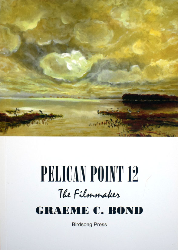 Pelican Point 12 - The Filmmaker